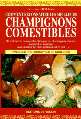 Comment Reconnaitre Les Meilleurs Champignons Comestibles book