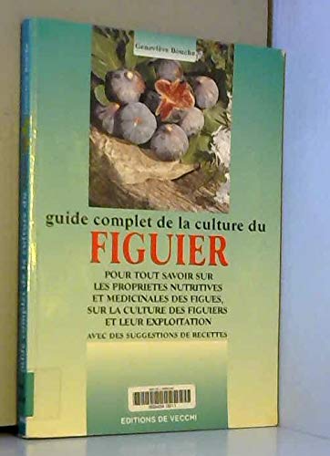Guide complet de la culture du figuier Books