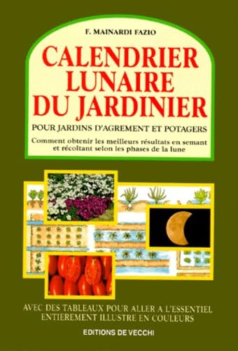 Le calendrier lunaire du jardinier book