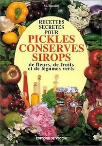 Recettes secrètes pour pickles, conserves et sirops book