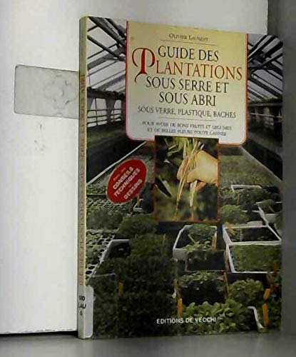 Guide Des Plantations Sous Serre Et Sous Abri Books