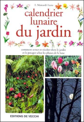 Le Calendrier lunaire du jardin book