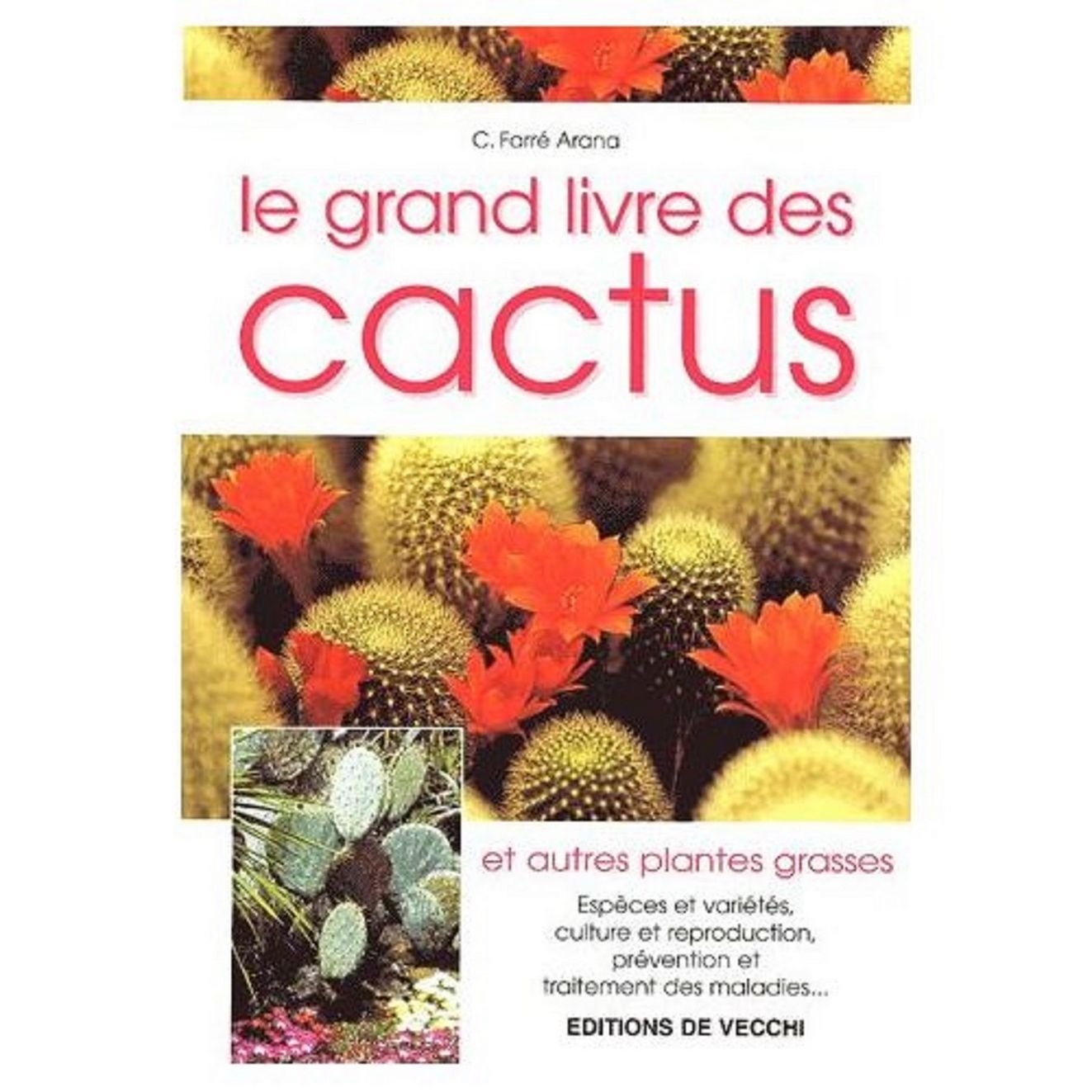 Le Grand Livre Des Cactus Et Autres Plantes Grasses Books