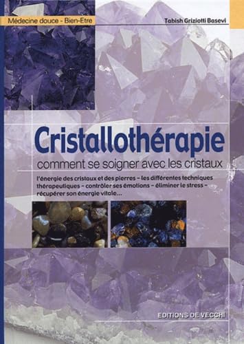 Cristallothérapie: Comment se soigner avec les cristaux book
