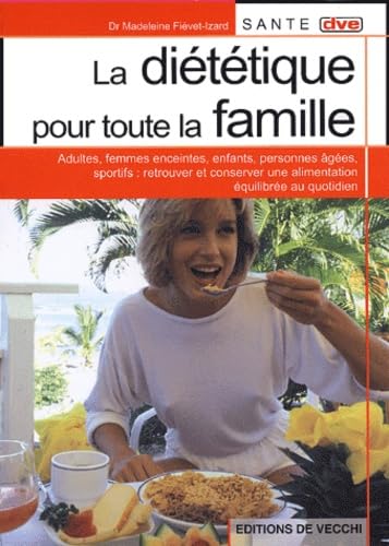 La diététique pour toute la famille book