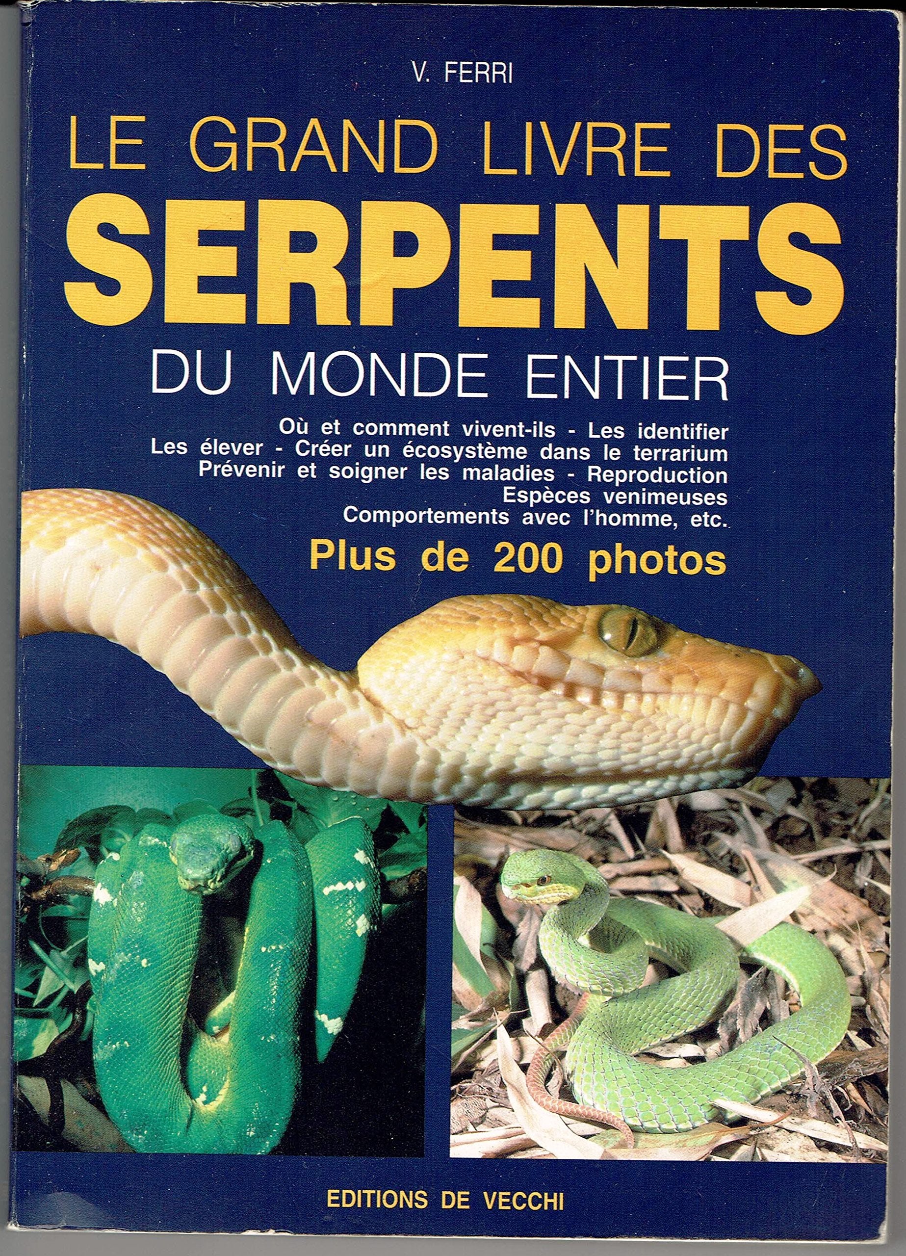 Le grand livre des serpents du monde entier Books