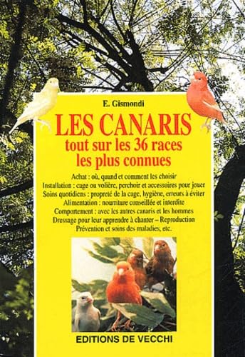 Les canaris: Tout sur les 36 races les plus connues Books