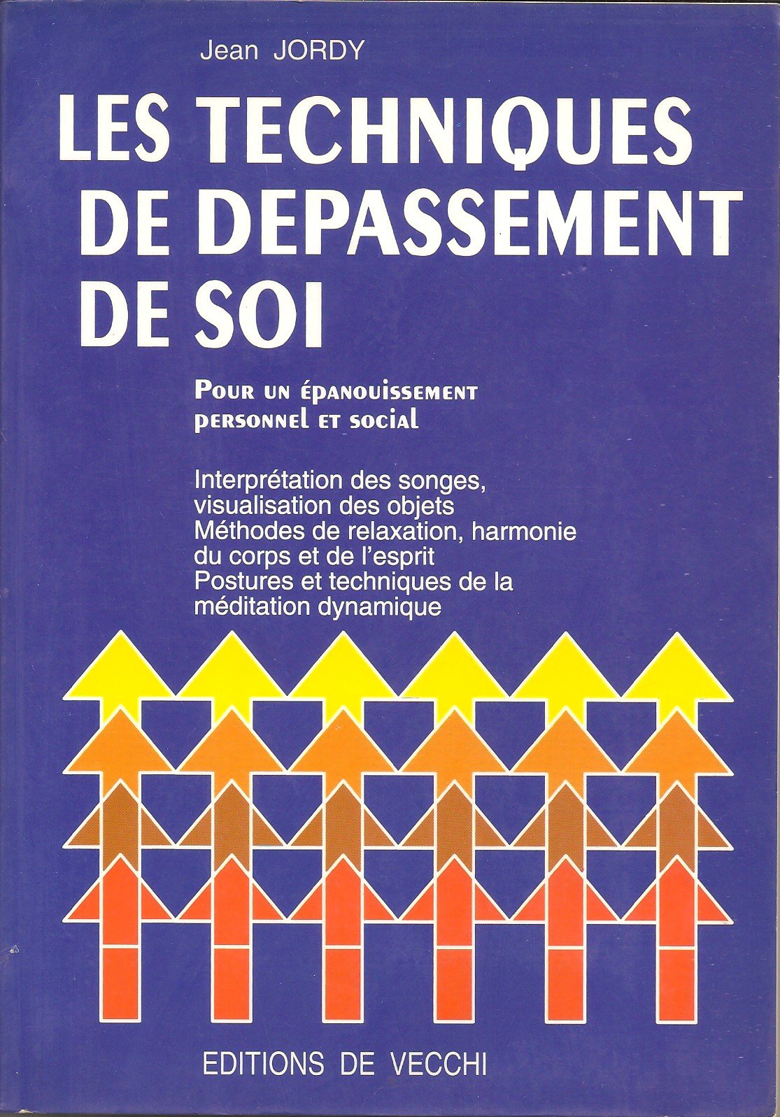 Les techniques de dépassement de soi : pour un épanouissement personnel et social Books