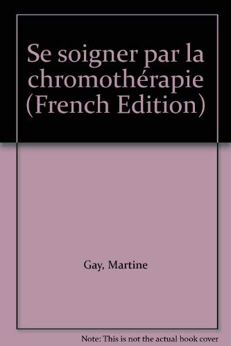 Se soigner par la chromothérapie: Guide pratique book