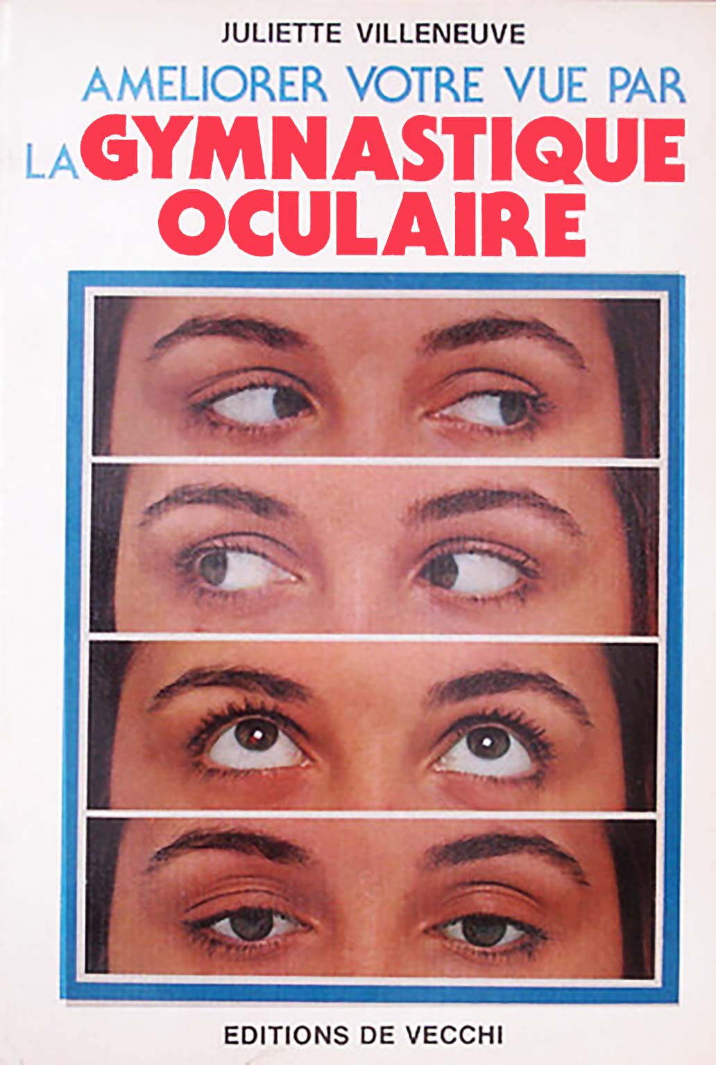 La gymnastique oculaire Books