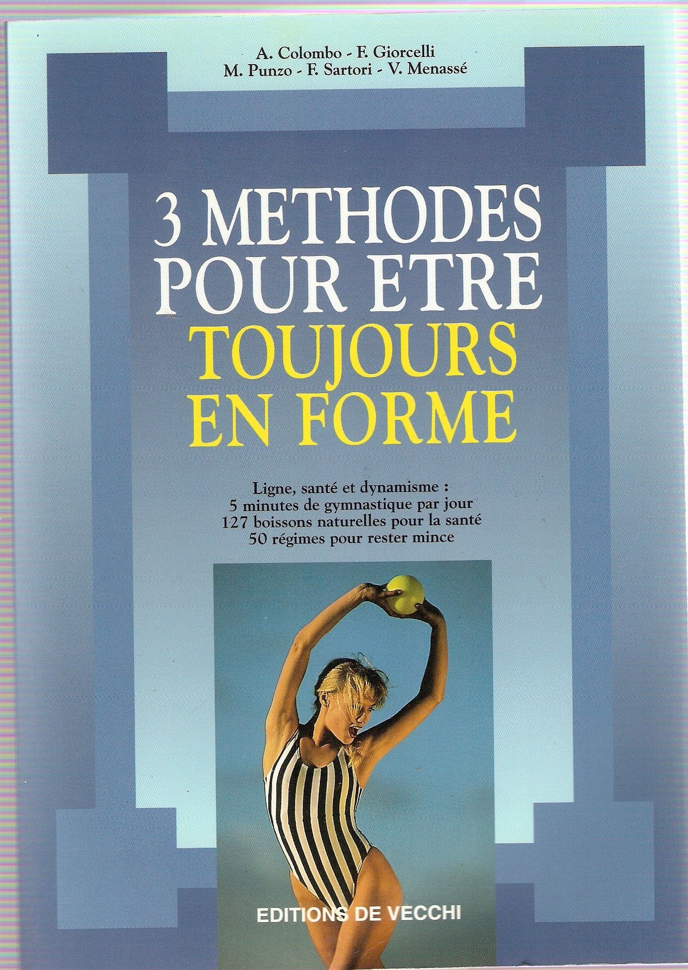 Product Image: 3 Methodes Pour Etre Toujours En Forme
