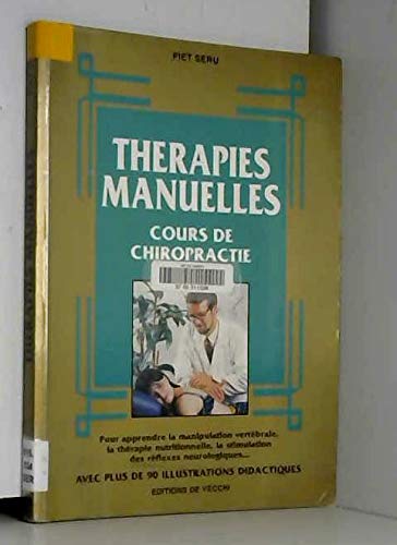 Therapies Manuelles. Cours De Chiropractie book