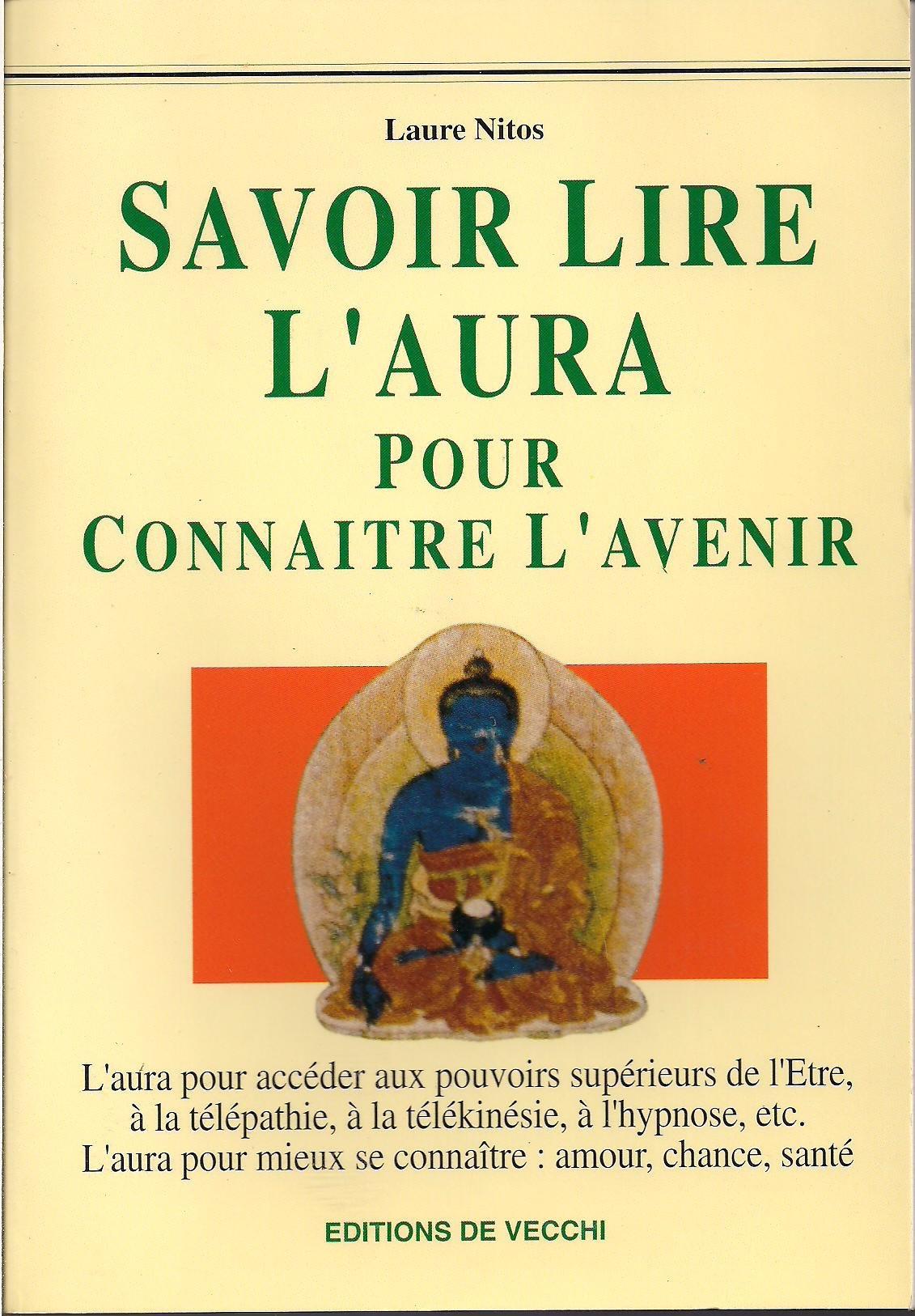 Savoir Lire L'Aura Pour Connaitre L'Avenir Books