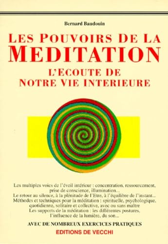 Les Pouvoirs De La Meditation - L'écoute De Notre Vie Intérieure book