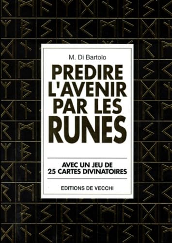 Prédire l'avenir par les runes : avec un jeu de 25 cartes divinatoires Books