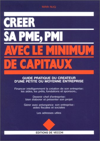 Créer son entreprise: S'informer, tester le marché, se décider... book
