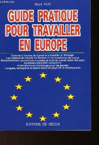 Guide pratique pour travailler en Europe book