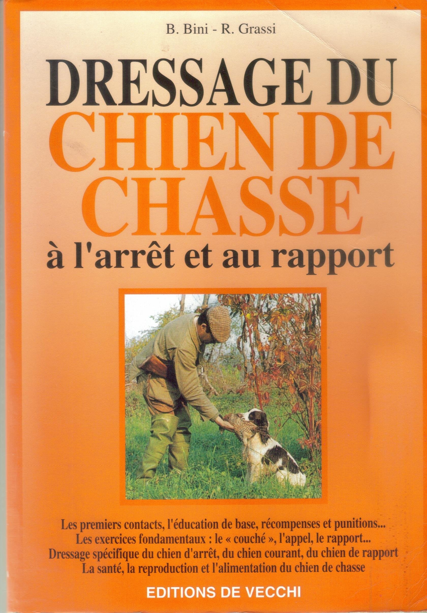 Dressage Du Chien De Chasse. A L'Arret Et Au Rapport book