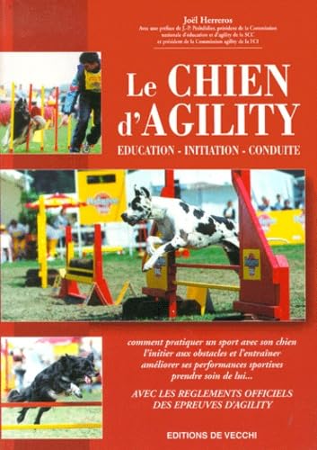 Le Chien D'Agility. Education, Initiation, Conduite Books