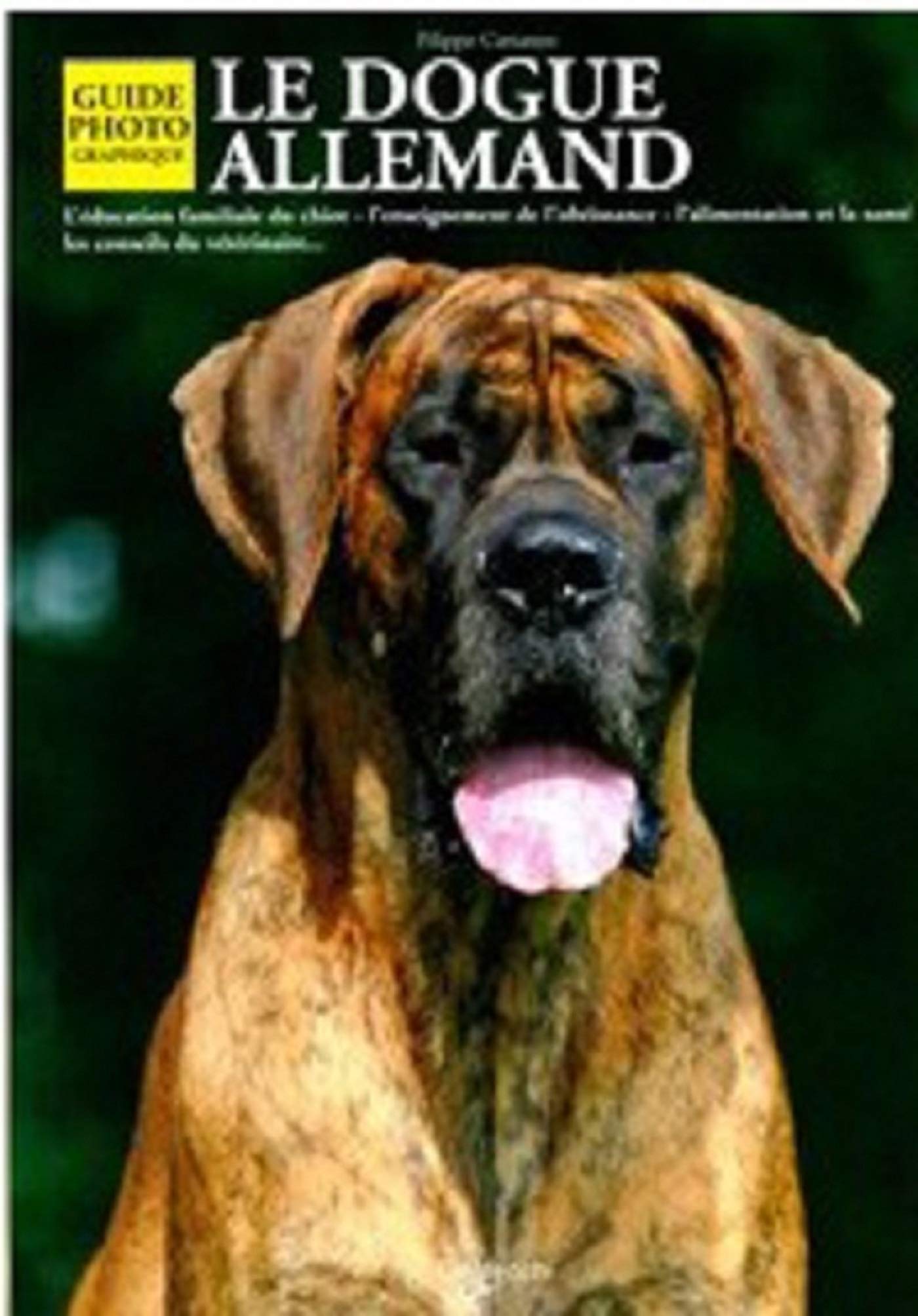 Le dogue allemand : guide photographique book