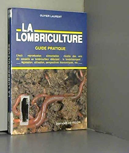 La lombriculture : guide pratique book