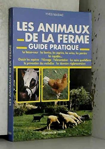 Les animaux de la ferme: Guide pratique Books