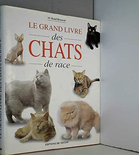 Le grand livre des chats de race Books