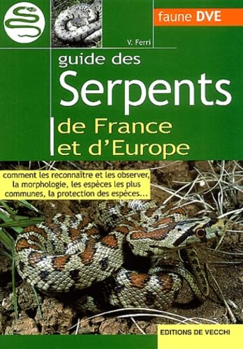 Guide Des Serpents De France Et D'Europe book
