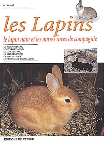 Les Lapins. Le Lapin Nain Et Les Autres Races De Compagnie Books