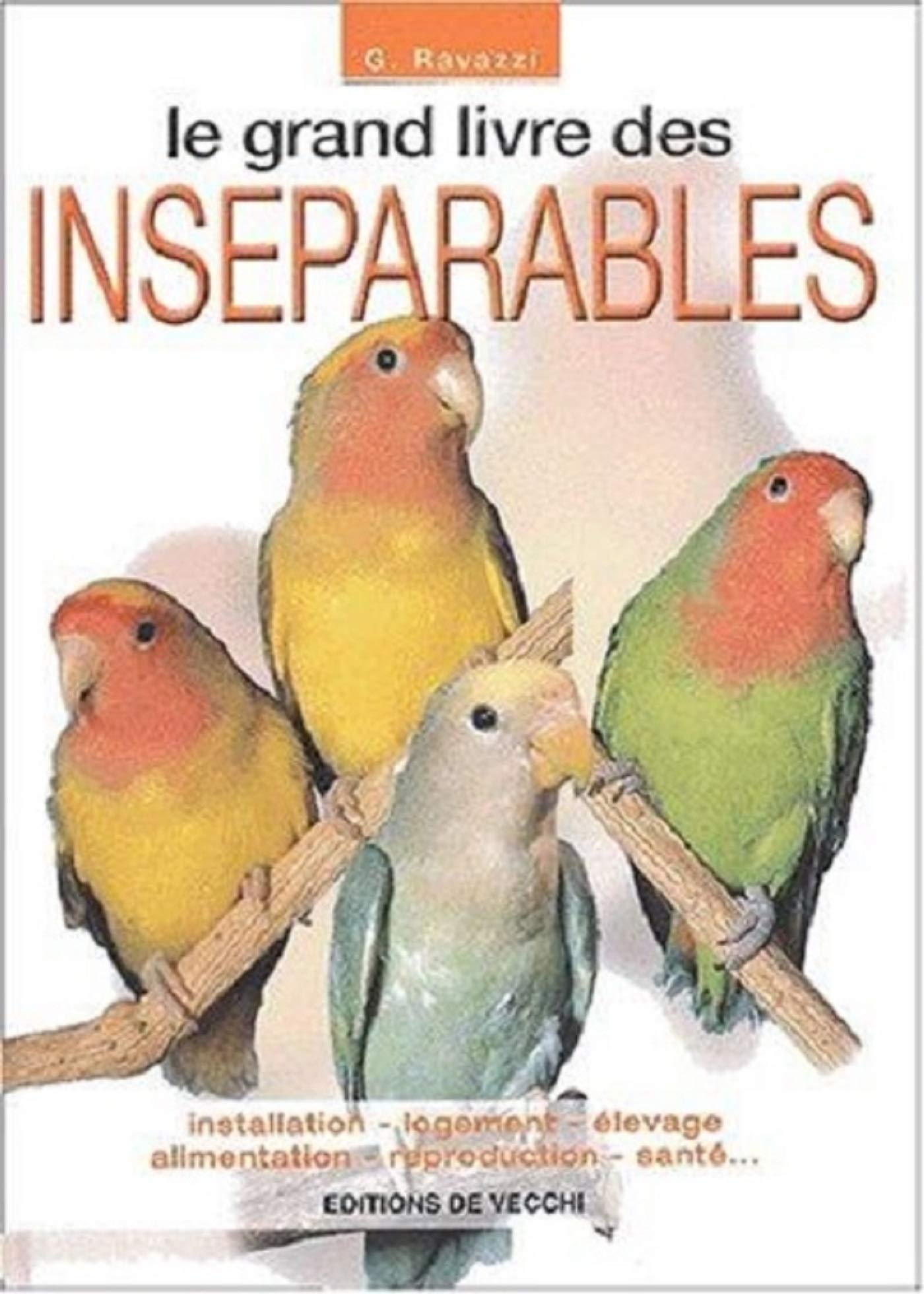 GRAND LIVRE DES INSEPARABLES Leisure, Home & Garden