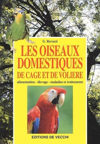 Les Oiseaux Domestiques De Cage Et De Voliere Books