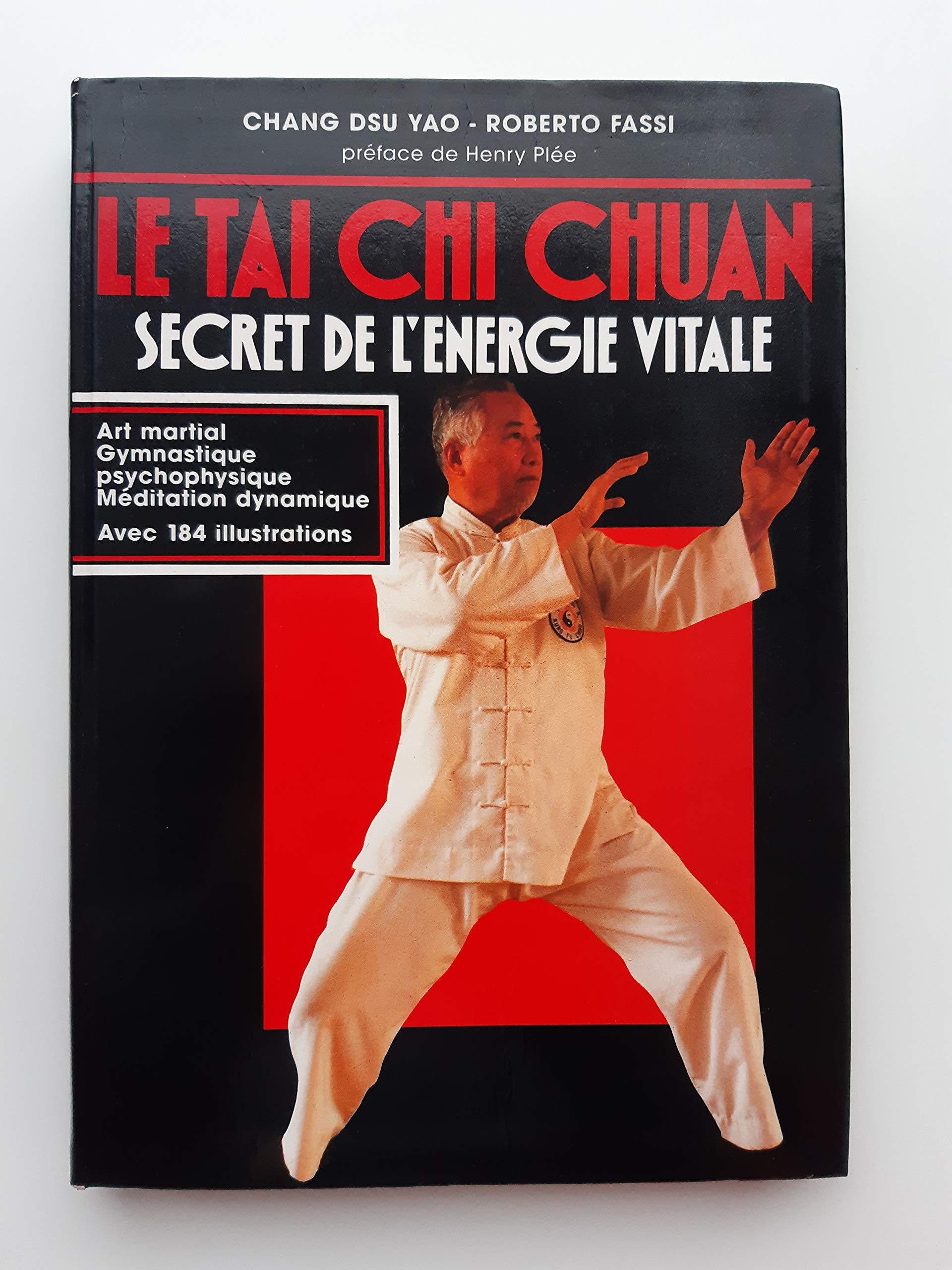 Le tai chi chuan: Secret de l'énergie vitale Leisure & Fun