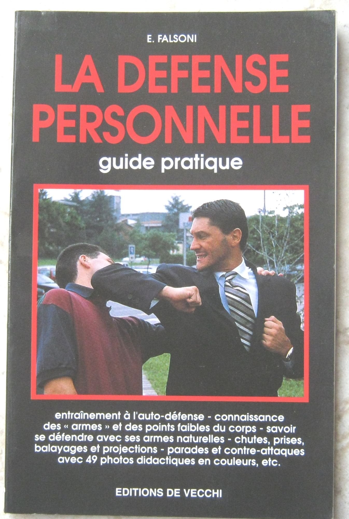 La défense personnelle: [guide pratique book