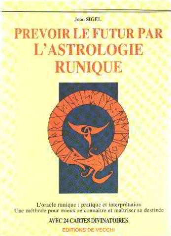 Prévoir le futur par l'astrologie runique: Avec 24 cartes divinatoires book