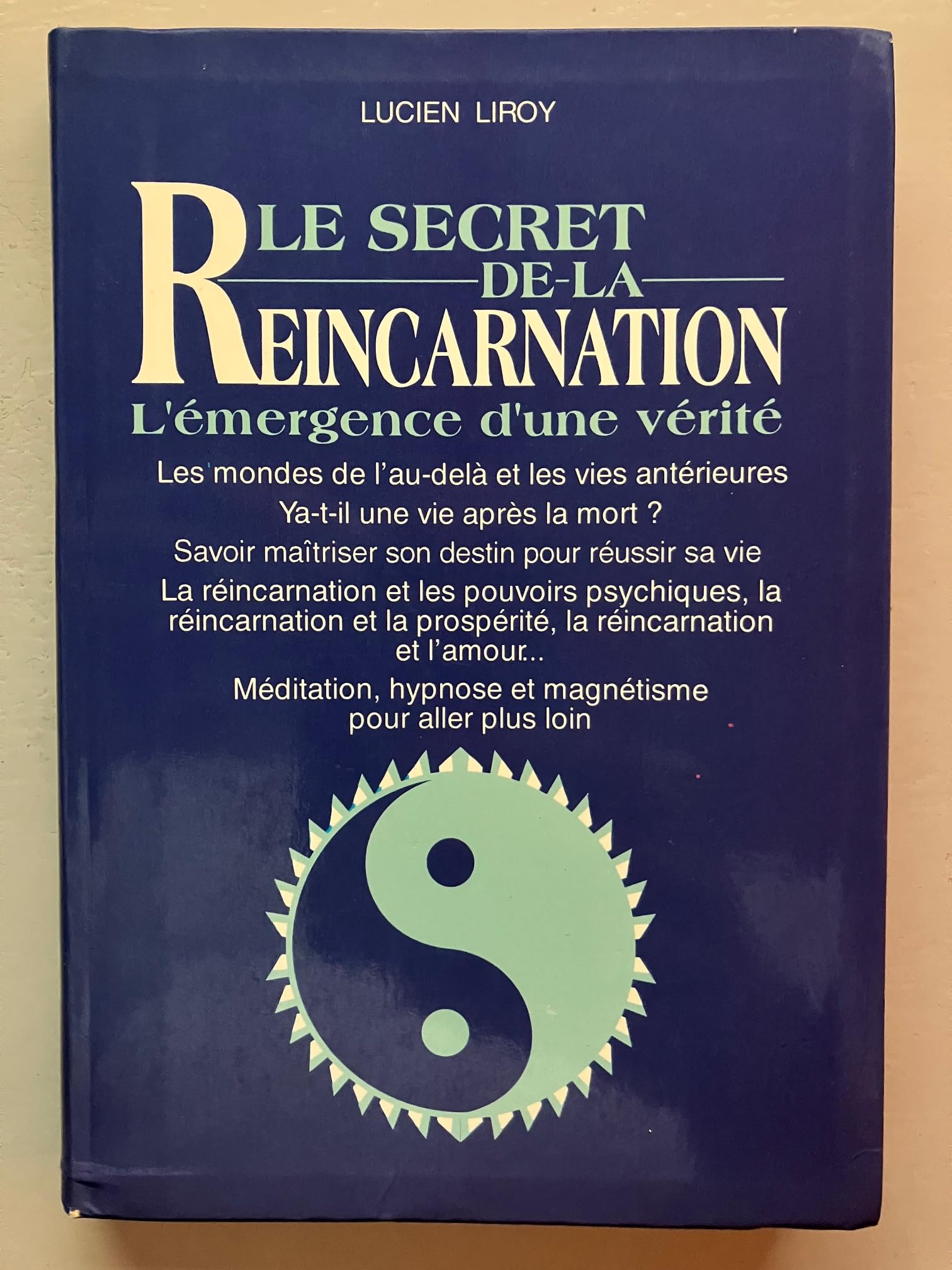Le Secret De La Reincarnation. L'Emergence D'Une Verite Books