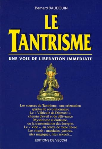 Le Tantrisme. Une Voie De Liberation Immediate Books