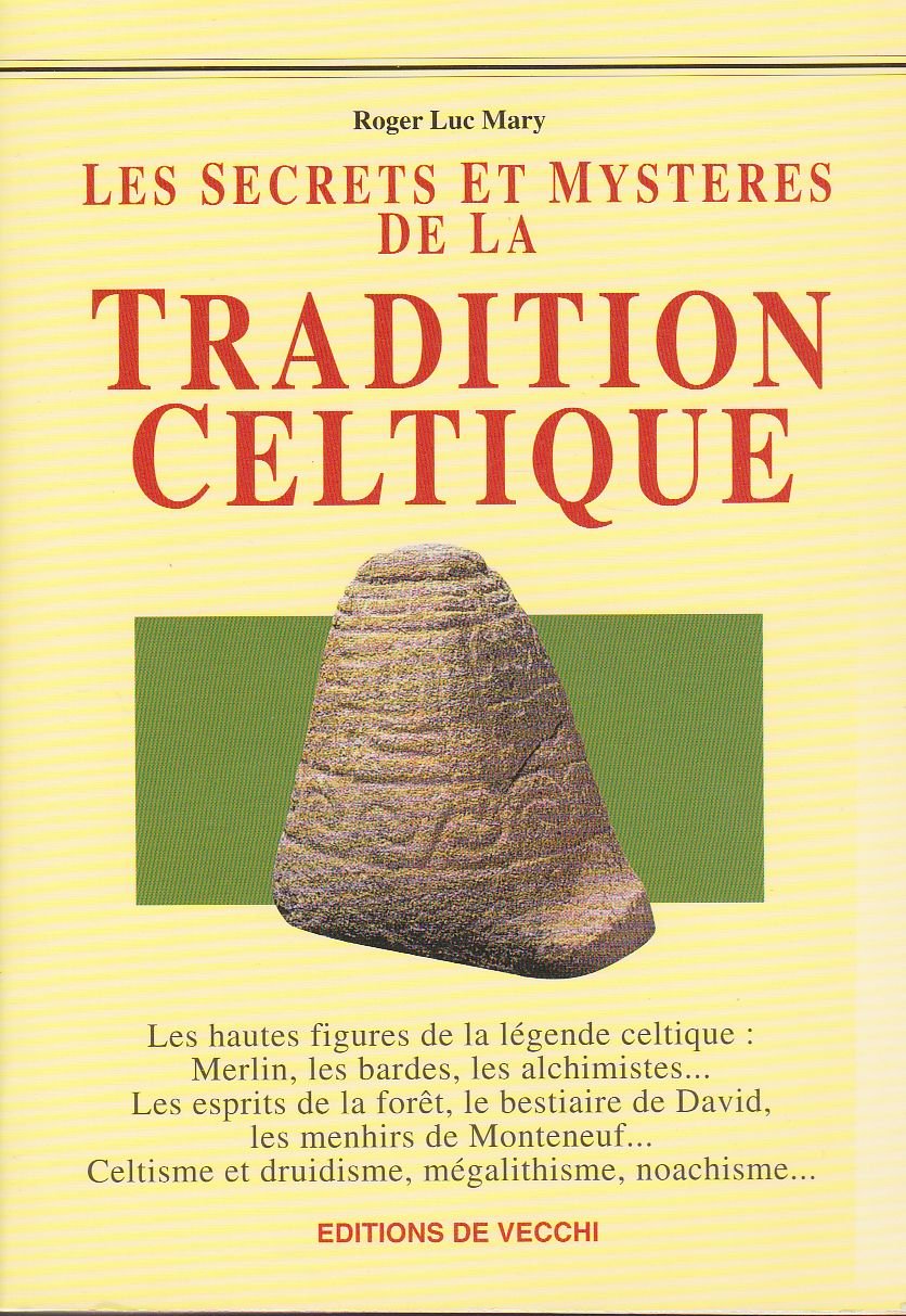 Les secrets et mystères de la tradition celtique book