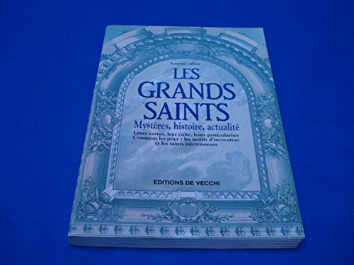 Les Grands Saints. Mystere, Histoire, Actualites book