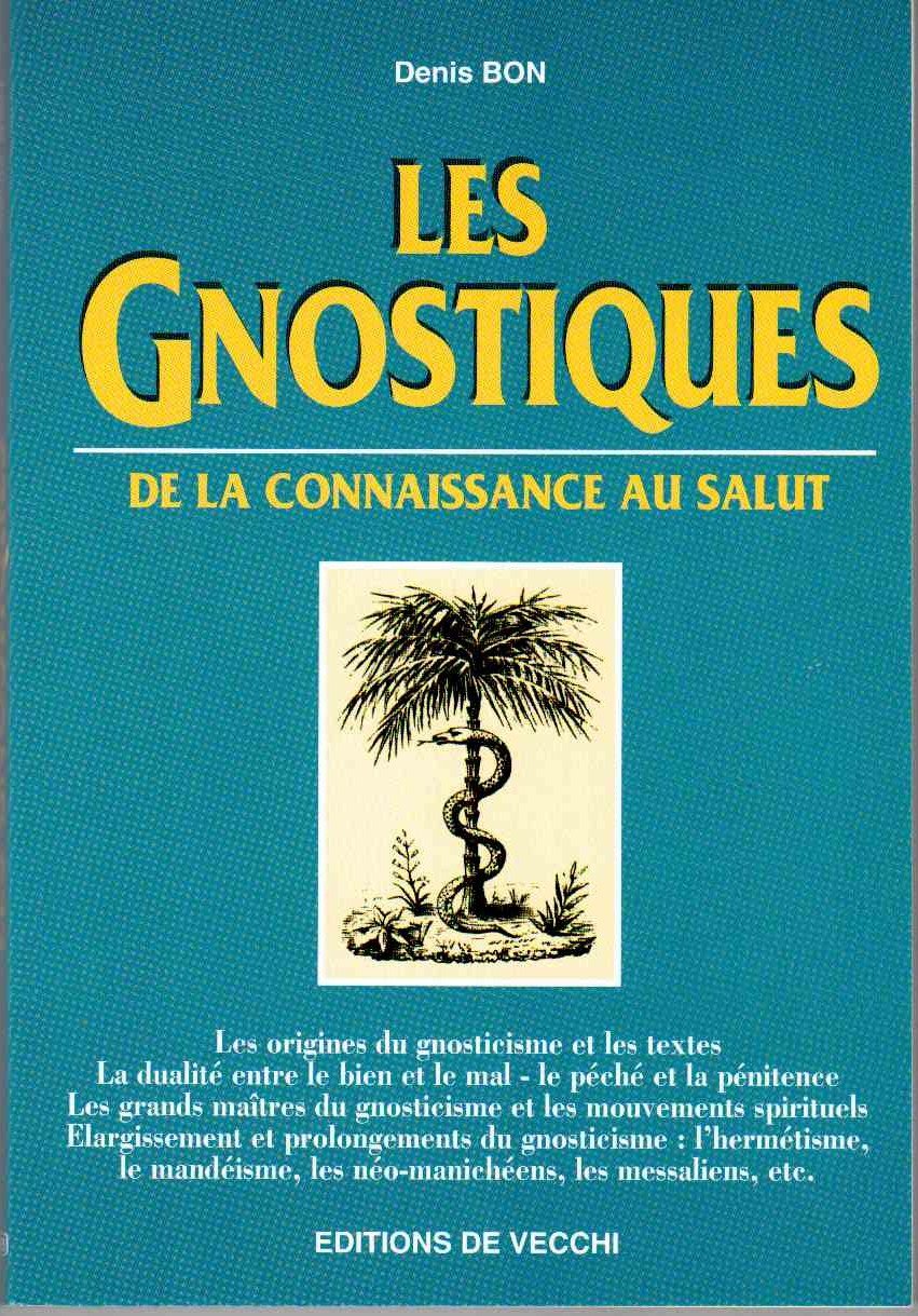 Les gnostiques: De la connaissance au salut book