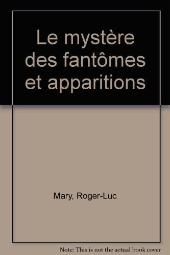 Le mystère des fantômes et apparitions Books