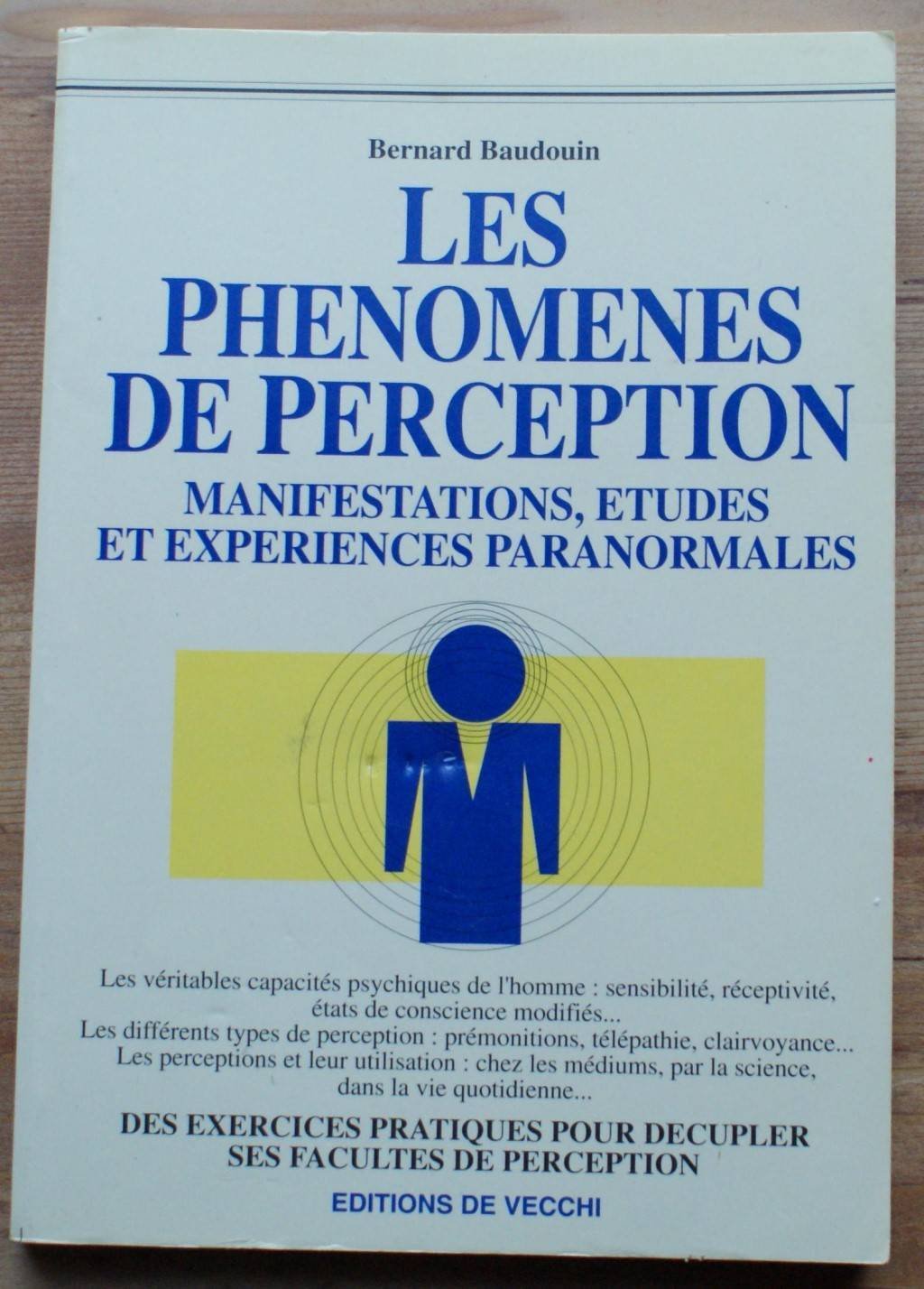 Les Phenomenes De Perception. Manifestations, Etudes Et Experiences Paranormales book