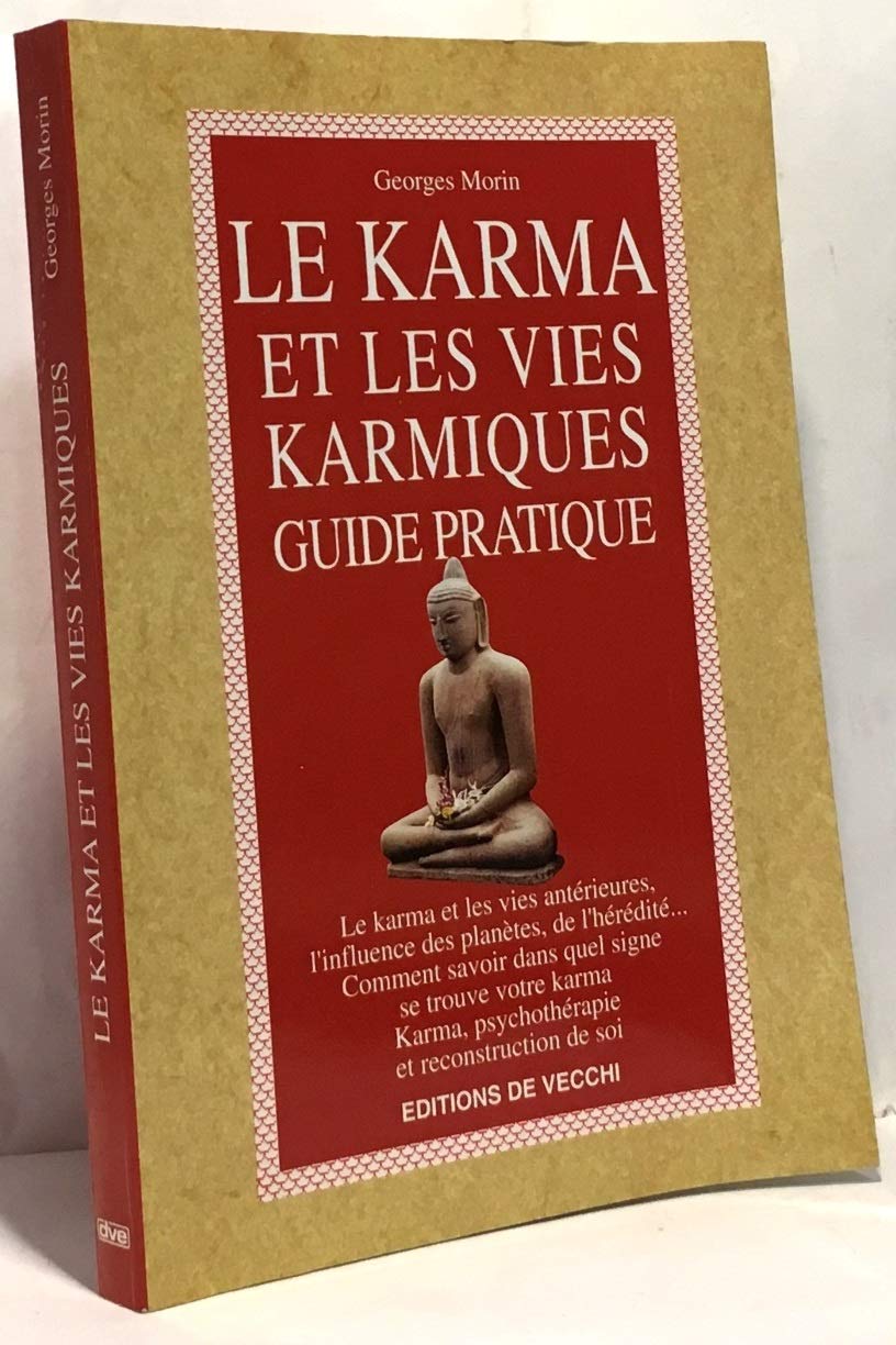 Le Karma Et Les Vies Karmiques. Guide Pratique Books