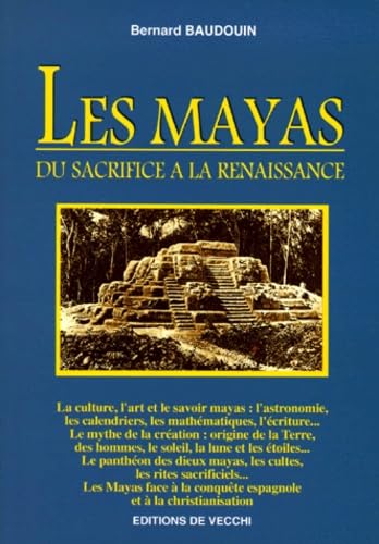 Les Mayas. Du Sacrifice A La Renaissance Books