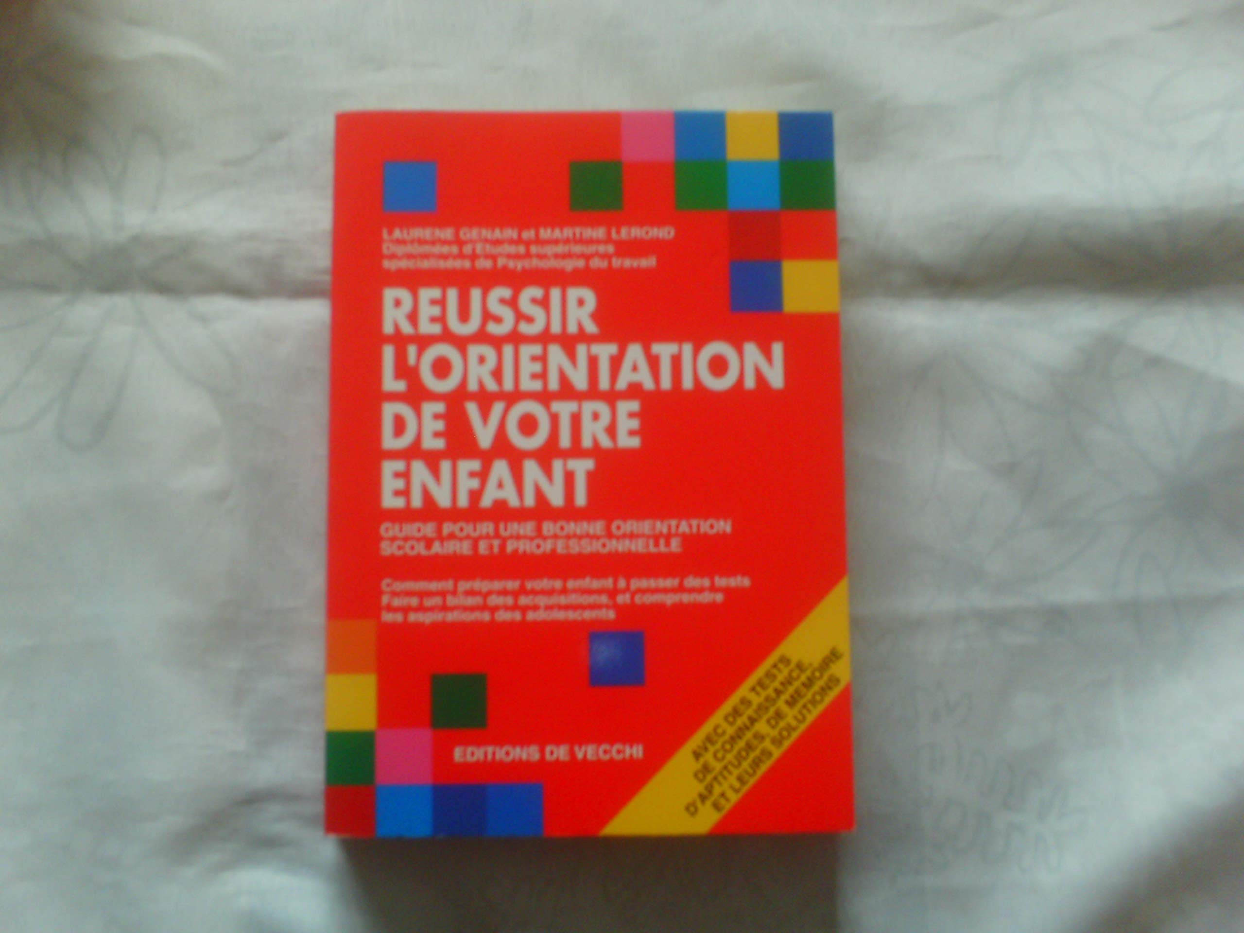 Reussir L'Orientation De Votre Enfant. Edition 1998 book