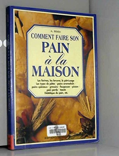 Comment faire son pain à la maison book