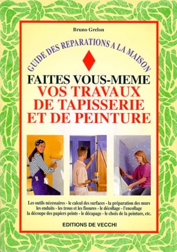 Faites vous-même vos travaux de tapisserie et de peinture book
