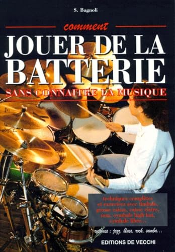 Comment jouer de la batterie sans connaître la musique book