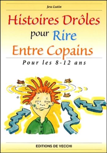 Histoires Droles Pour Rire Entre Copains book