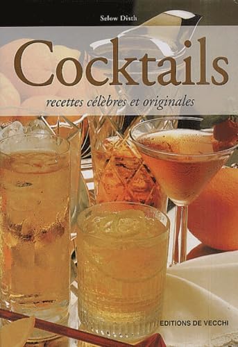 Cocktails. Recettes Celebres Et Originales book