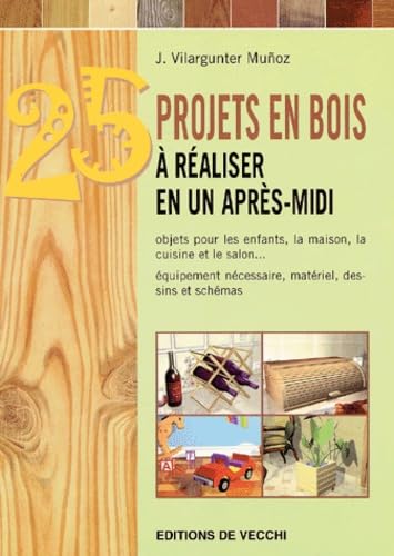 25 Objets En Bois A Realiser En Un Apres-Midi Books